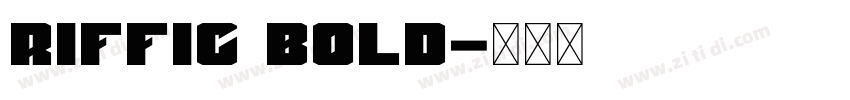 Riffic Bold字体转换